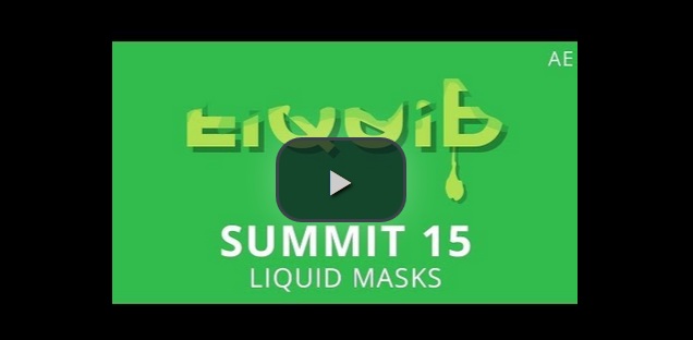 نام: Summit 15 - Liquid Masks - After Effects.jpg نمایش: 83 اندازه: 25.7 کیلو بایت