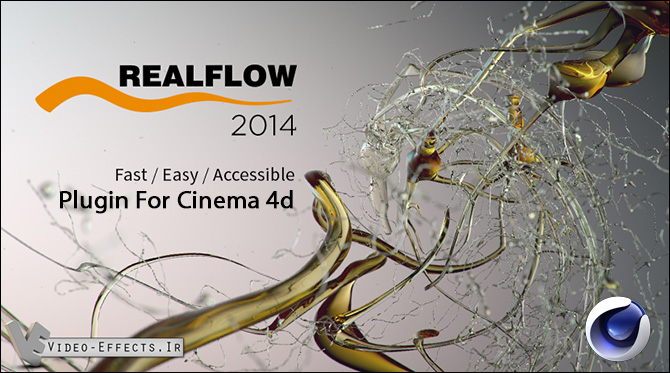 نام: RealFlow 2014 For Cinema 4d.jpg نمایش: 378 اندازه: 144.5 کیلو بایت